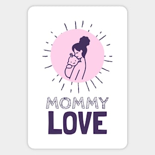 MOMMY LOVE Magnet